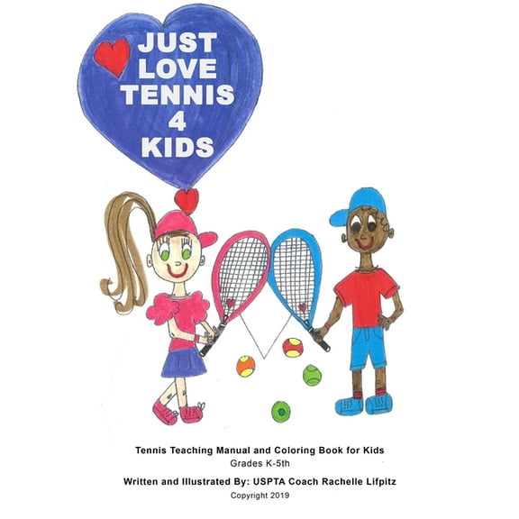 Just Love Tennis 4 Kids, (Paperback)