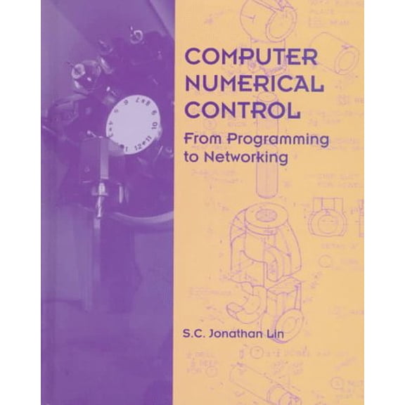 Pre-Owned CNC: From Programming to Networking (Hardcover) 0827347154 9780827347151