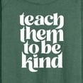 thumbnail image 3 of Instant Message - Teach Them To Be Kind - Women's Lightweight French Terry Long Sleeve Shirt, 3 of 6