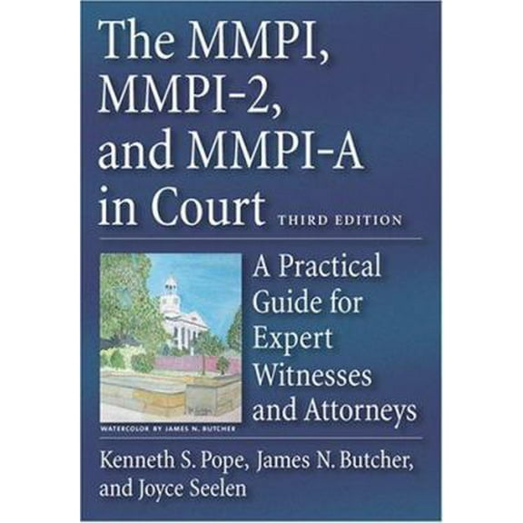 Pre-Owned The MMPI, MMPI-2, and MMPI-A in Court: A Practical Guide for Expert Witnesses and Attorneys (Hardcover) 1591473977 9781591473978