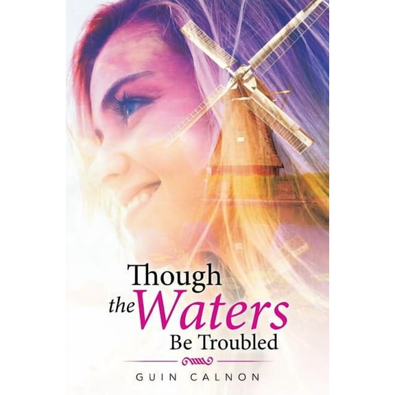Though the Waters Be Troubled (Paperback)