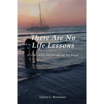 There are no life lessons, (Paperback)