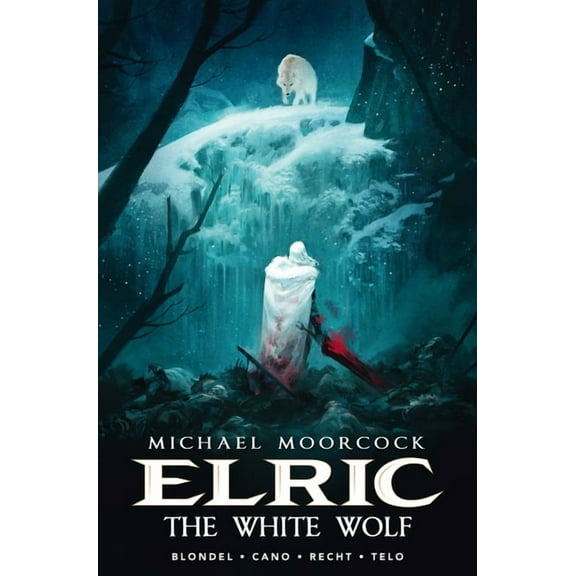 Michael Moorcock's Elric Vol. 3: The White Wolf (Hardcover)