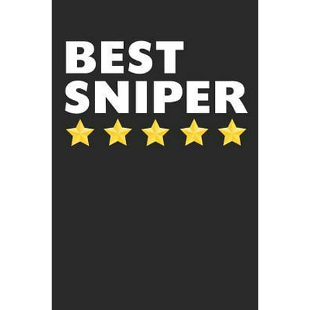 Best Sniper: Lined Journal, Notebook, Diary, Gift For Men & Women (6 x 9 100 Pages) (Best Ar 15 Sniper Stock)