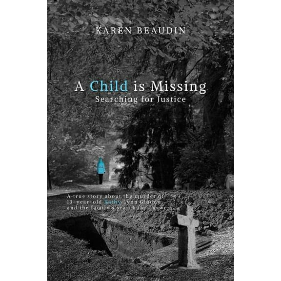 A Child is Missing: Searching for Justice, (Paperback)