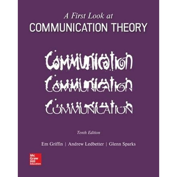 Pre-Owned A FIRST LOOK AT COMMUNICATION THEORY 10E, 9781259913785, 1259913783, Paperback, 10 edition