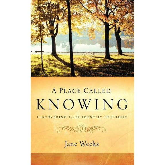 A Place Called Knowing, (Hardcover)