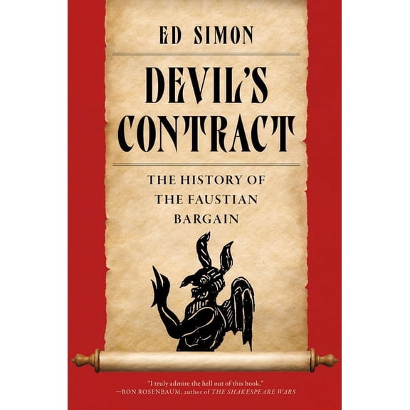 Devil's Contract: The History of the Faustian Bargain, (Paperback)