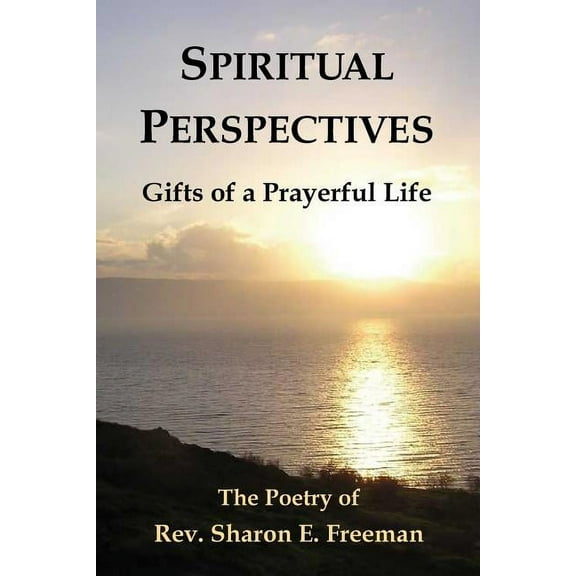 Spiritual Perspectives: Gifts of a Prayerful Life (Paperback)