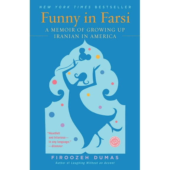 Pre-Owned Funny in Farsi: A Memoir of Growing Up Iranian in America (Paperback) 0812968379 9780812968378