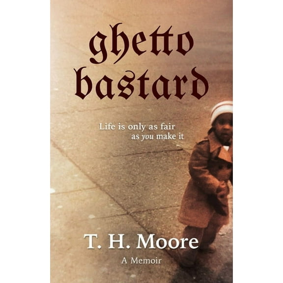 Ghetto Bastard: A memoir, (Paperback)
