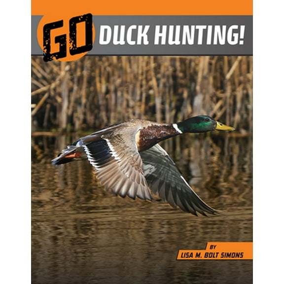Pre-Owned Go Duck Hunting! (Paperback) 1663920478 9781663920478