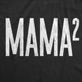 thumbnail image 2 of Womens Mama Squared T Shirt Funny Math Nerdy Mother's Day Cute Tee for Mom Of Two Womens Graphic Tees, 2 of 7