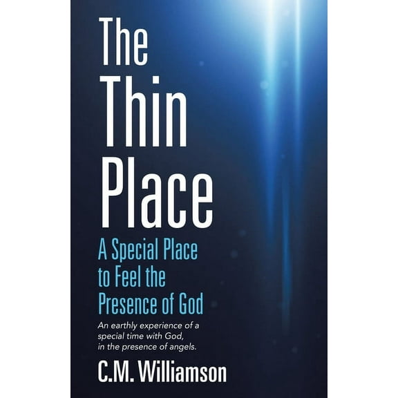 Thin Place : A Special Place to Feel the Presence of God
