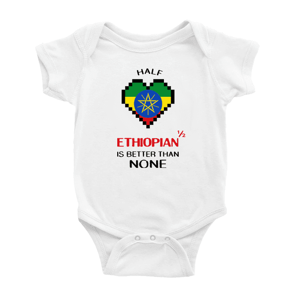 Half Ethiopian Is Better Than None Baby Romper Bodysuit (White, 3-6 Months)