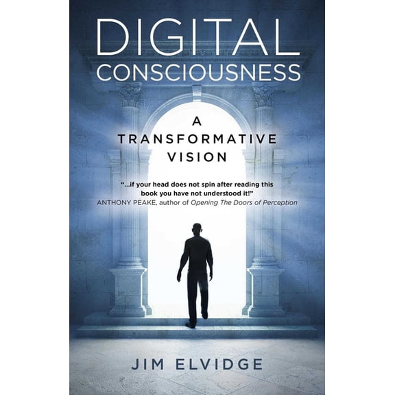 Digital Consciousness: A Transformative Vision, (Paperback)