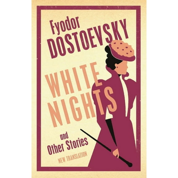 White Nights and Other Stories: New Translation, (Paperback)