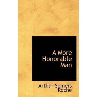 A More Honorable Man (Hardcover)