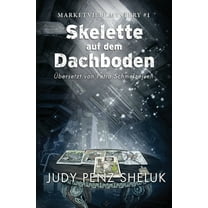 Marketville Mystery Skelette auf dem Dachboden: Marketville Mystery #1, (Paperback)