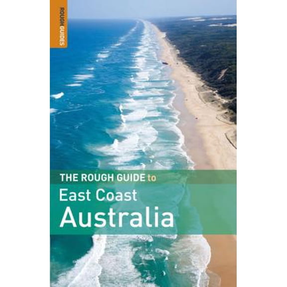Rough Guide to East Coast Australia: The Rough Guide to East Coast Australia (Paperback)