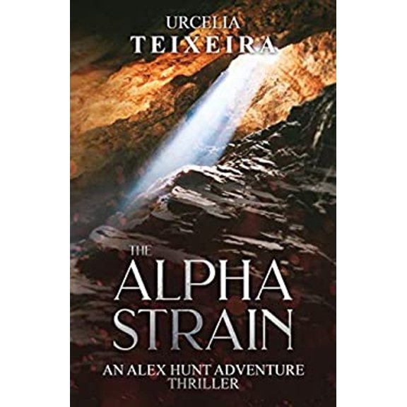 Pre-Owned The Alpha Strain : An Alex Hunt Archaeological Thriller (Paperback) 9780639966571