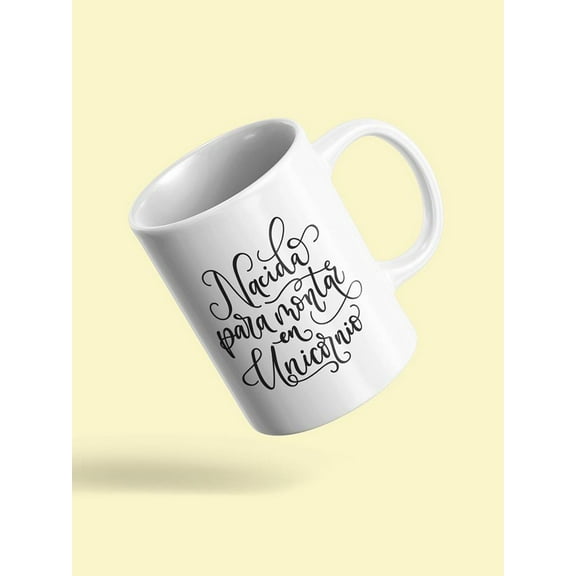 Born To Ride An Unicorn Mug Unisex's -Image by Shutterstock