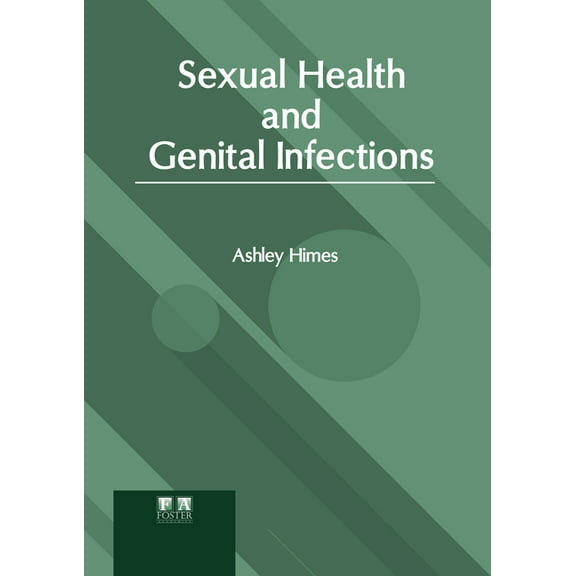 Sexual Health and Genital Infections, (Hardcover)