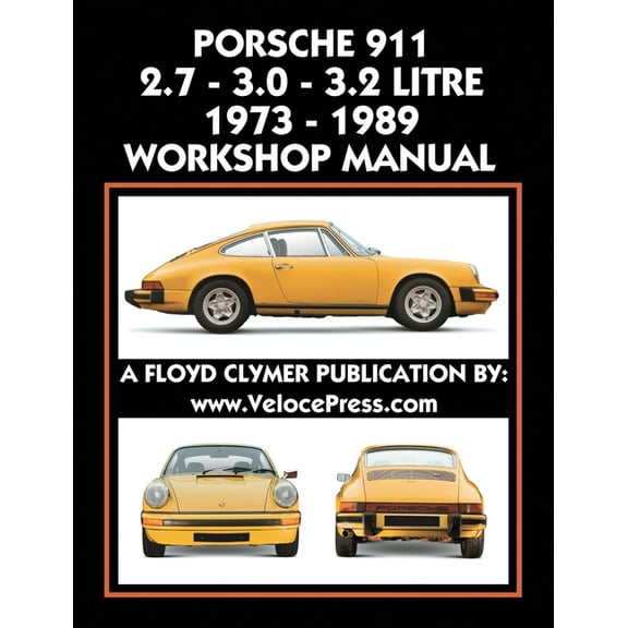 Porsche 911 2.7 - 3.0 - 3.2 Litre 1973-1989 Workshop Manual, (Paperback)
