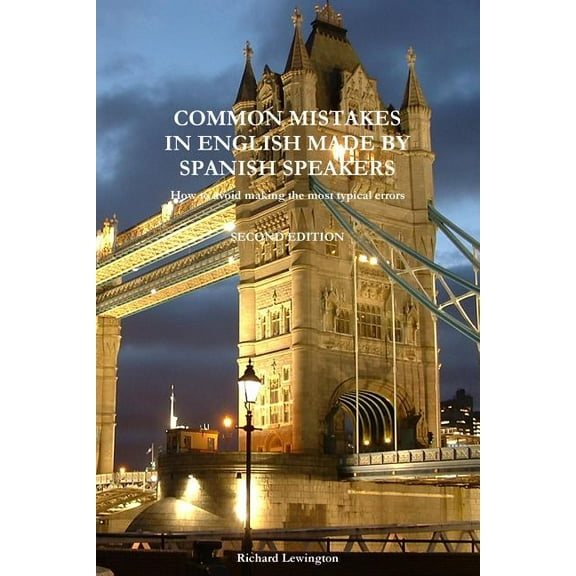 Common Mistakes in English Made by Spanish Speakers, (Paperback)