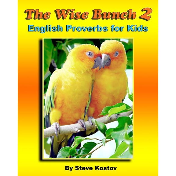 The Wise Bunch: The Wise Bunch 2 : English Proverbs for Kids (Series #2) (Paperback)
