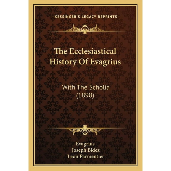 The Ecclesiastical History Of Evagrius (Paperback)