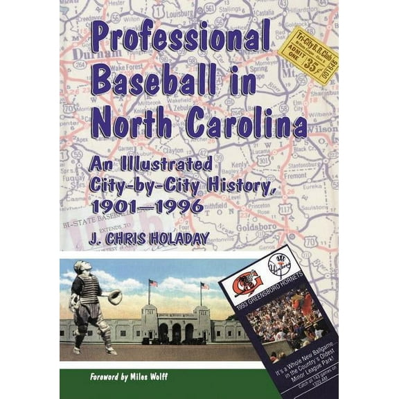 Professional Baseball in North Carolina: An Illustrated City-by-City History, 1901-1996, (Paperback)