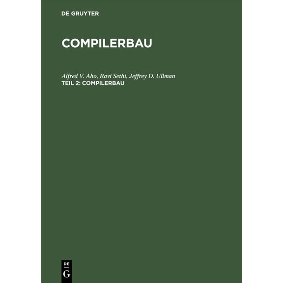 Compilerbau, Teil 2, Compilerbau, (Hardcover)