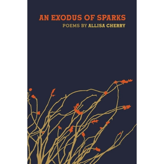 Wheelbarrow Books An Exodus of Sparks, (Paperback)