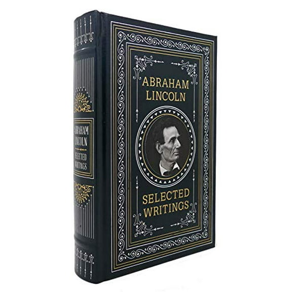 Pre-Owned Abraham Lincoln: Selected Writings (Barnes & Noble Leatherbound Classics) Hardcover