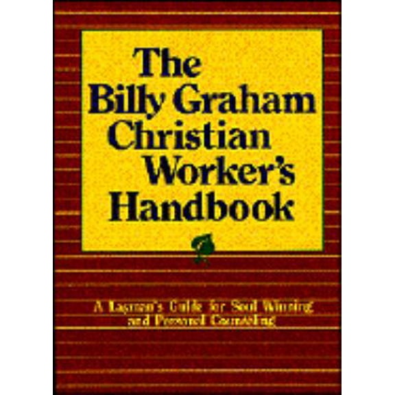 Pre-Owned The Billy Graham Christian Worker's Handbook (Paperback) 0890660425 9780890660423