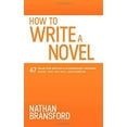 thumbnail image 1 of Pre-Owned How to Write a Novel: 47 Rules for Writing a Stupendously Awesome Novel That You Will Love Forever (Paperback) 0615925162 9780615925165, 1 of 1