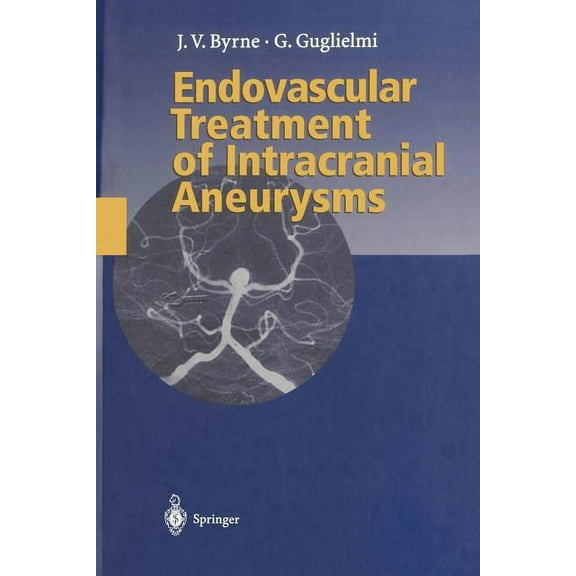Endovascular Treatment of Intracranial Aneurysms, (Paperback)