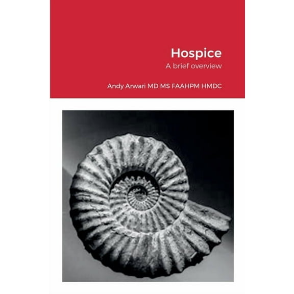 Hospice in the U.S.: A brief overview, (Paperback)