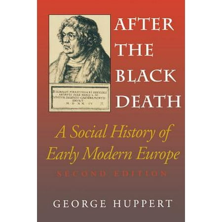 After the Black Death, Second Edition : A Social History of Early Modern