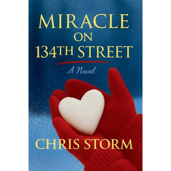 MIRACLE ON 134th STREET, (Paperback)