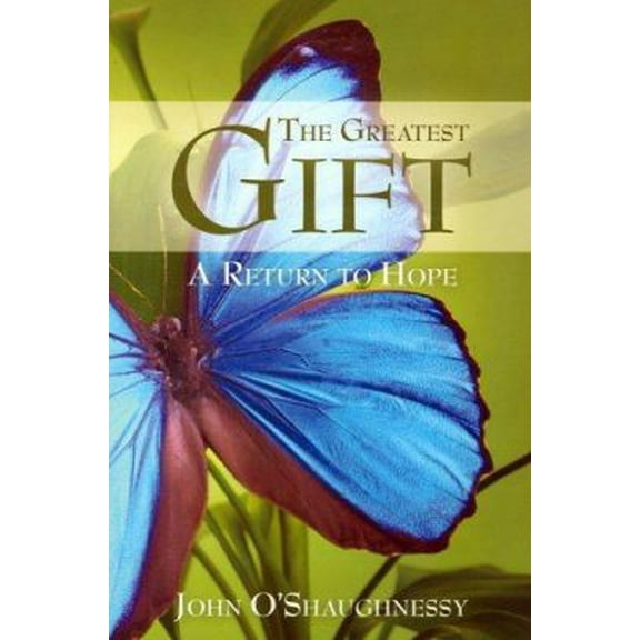 Pre-Owned The Greatest Gift (Paperback) 1933916087 9781933916088