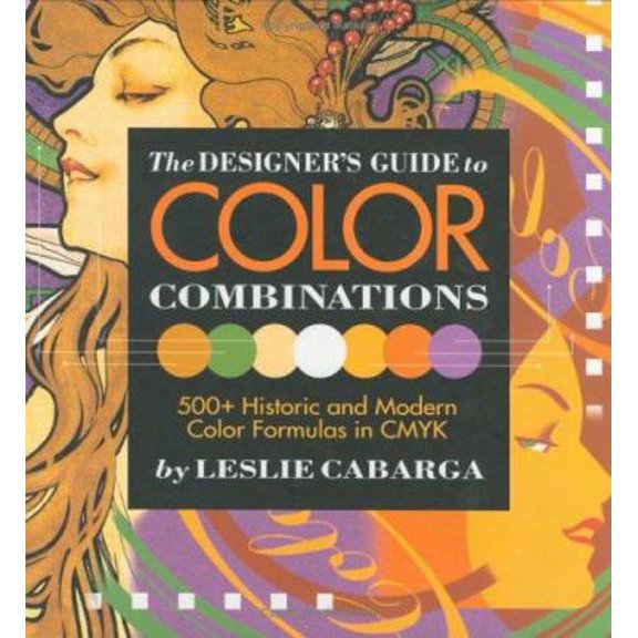 Pre-Owned The Designer's Guide to Color Combinations (Hardcover) 0891348573 9780891348573