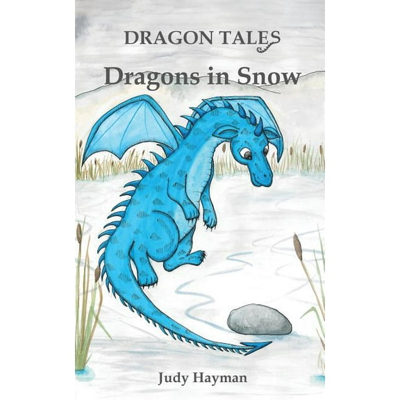 Dragon Tales Dragons in Snow, Book 5, (Paperback)