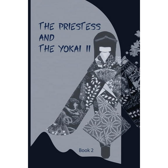 The Priestess and the Yōkai II, (Paperback)