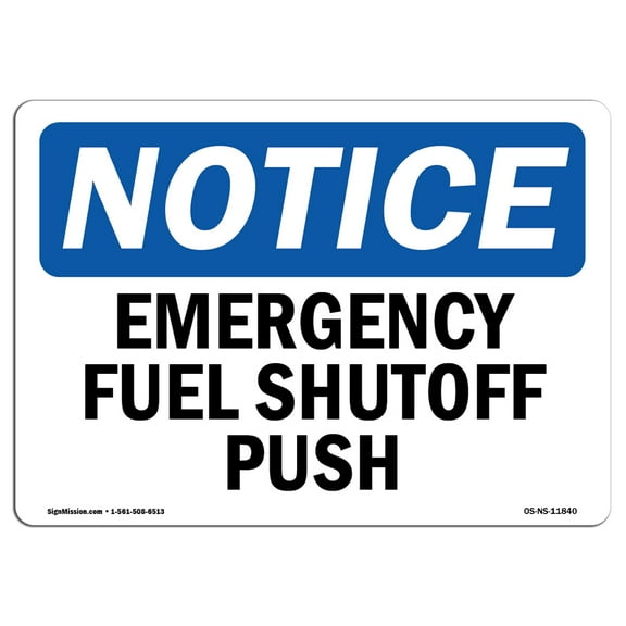 OSHA Notice Sign - Emergency Fuel Shutoff Push | Plastic Sign | Protect Your Business, Construction Site, Warehouse & Shop Area |  Made in the USA
