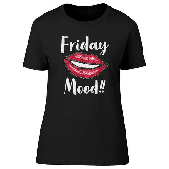 Friday Mood Slogan Graphic T-Shirt Women -Image by Shutterstock, Female Small