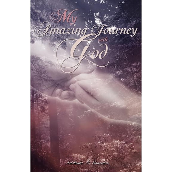 My Amazing Journey with God, (Paperback)