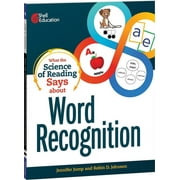 What the Science Says: What the Science of Reading Says about Word Recognition (Paperback)