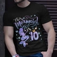 thumbnail image 2 of 10Th Birthday This Mermaid Is 10 Girl 10 Year Old TShirt, 2 of 6